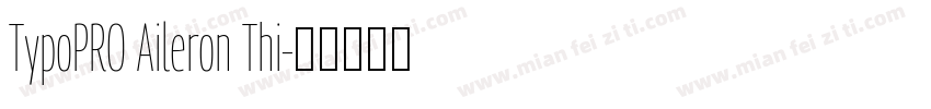 TypoPRO Aileron Thi字体转换